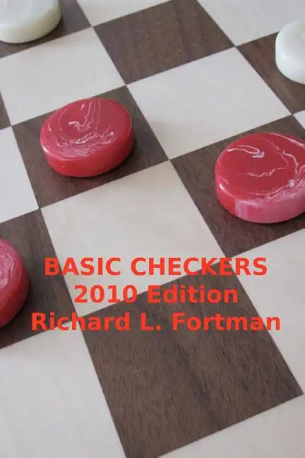 Basic Checkers: The First Twenty Moves - Paperback