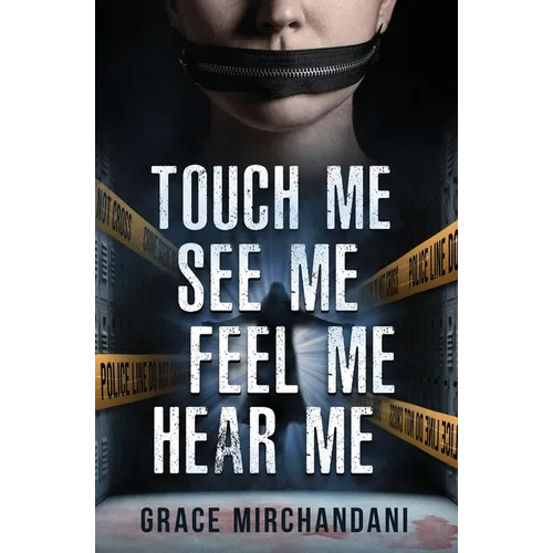 Touch Me, See Me, Feel Me, Hear Me - Paperback