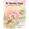 No Worries, Violet: A Teaching Resource About Anxiety - Paperback