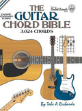The Guitar Chord Bible: Standard Tuning 3,024 Chords - Hardcover
