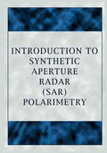 Introduction to Synthetic Aperture Radar (Sar) Polarimetry - Paperback