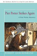 Piet Potter Strikes Again: A Piet Potter Mystery - Paperback