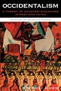 Occidentalism: A Theory of Counter-Discourse in Post-Mao China - Paperback