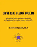 Universal Design Toolkit: Time-saving ideas, resources, solutions, and guidance for making homes accessible - Paperback