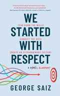 We Started with Respect - Hardcover