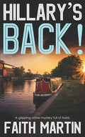 HILLARY'S BACK! a gripping crime mystery full of twists - Paperback