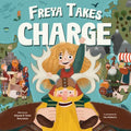 Freya Takes Charge - Hardcover