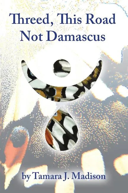 Threed, This Road Not Damascus - Paperback