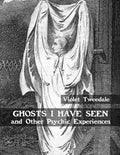 Ghosts I Have Seen and Other Psychic Experiences - Paperback
