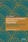 Learning and Development Effectiveness in Organisations: An Integrated Systems-Informed Model of Effectiveness - Hardcover
