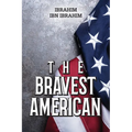 The Bravest American - Paperback