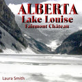 ALBERTA Lake Louise Fairmont Château - Paperback
