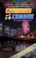 Counting Combos 2013 Edition: A History of the Japanese DDR Community - Paperback