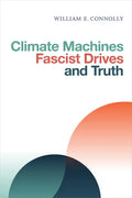 Climate Machines, Fascist Drives, and Truth - Paperback