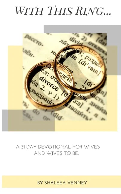 With This Ring: A 31 Day Devotional For Wives and Wives to Be - Paperback