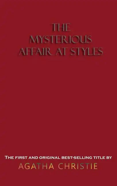 The Mysterious Affair at Styles - Hardcover