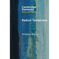 Radical Tenderness: Poetry in Times of Catastrophe - Paperback