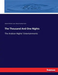 The Thousand And One Nights: The Arabian Nights' Entertainments - Paperback