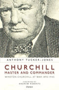 Churchill, Master and Commander: Winston Churchill at War 1895-1945 - Paperback