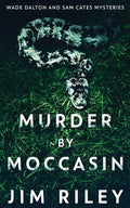 Murder by Moccasin - Paperback