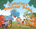 Cameron's Dinosaur Band - Hardcover