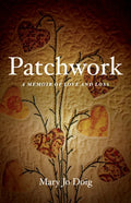Patchwork: A Memoir of Love and Loss - Paperback