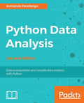 Python Data Analysis - Second Edition: Data manipulation and complex data analysis with Python - Paperback