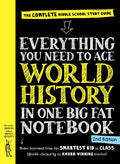 Everything You Need to Ace World History in One Big Fat Notebook, 2nd Edition: The Complete Middle School Study Guide - Paperback