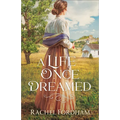Life Once Dreamed - Hardcover