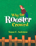 Why the Rooster Crowed - Paperback