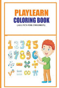 Playlearn Coloring Book: All fun for Children - Paperback