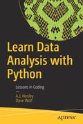 Learn Data Analysis with Python: Lessons in Coding - Paperback