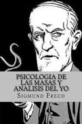Psicologia de las Masas y Analisis del Yo (Spanish Edition) - Paperback