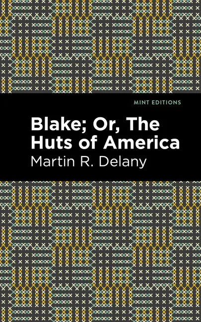 Blake; Or, the Huts of America - Hardcover