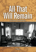 All That Will Remain - Hardcover