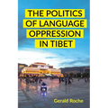The Politics of Language Oppression in Tibet - Paperback