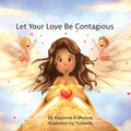 Let Your Love Be Contagious - Paperback