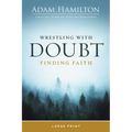 Wrestling with Doubt, Finding Faith - Paperback