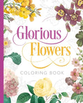 Glorious Flowers Coloring Book - Paperback