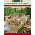 Simple Double-Dipped Quilts: Scrappy Quilts Built from Blocks with a Unique Twist - Paperback