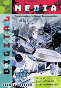 Digital Media: Transformations in Human Communication - Paperback