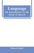 Language: An Introduction to the Study of Speech - Paperback