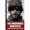 The Unabomber Manifesto: Industrial Society and Its Future - Paperback