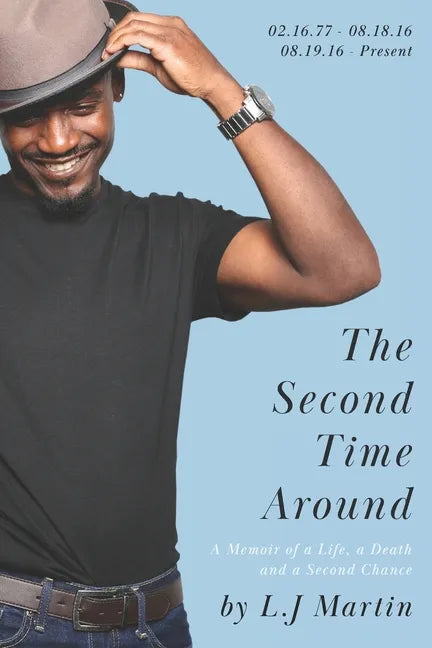 The Second Time Around: A Memoir of A Life, A Death and A Second Chance - Paperback