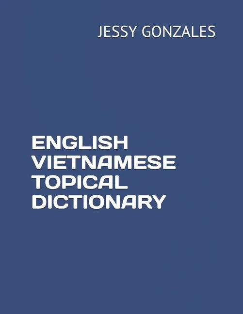 English Vietnamese Topical Dictionary - Paperback