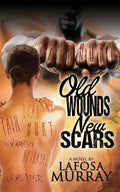 Old Wounds, New Scars - Paperback