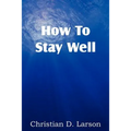 How to Stay Well - Paperback