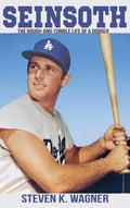 Seinsoth: The Rough-and-Tumble Life of a Dodger - Hardcover