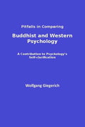 Pitfalls in Comparing Buddhist and Western Psychology: A contribution to psychology's self-clarification - Paperback