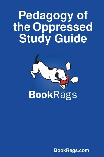 Pedagogy of the Oppressed Study Guide - Paperback